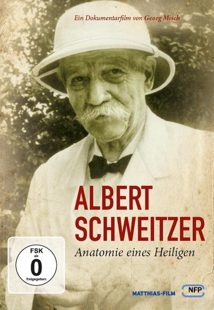 Постер Albert Schweitzer - Anatomie eines Heiligen